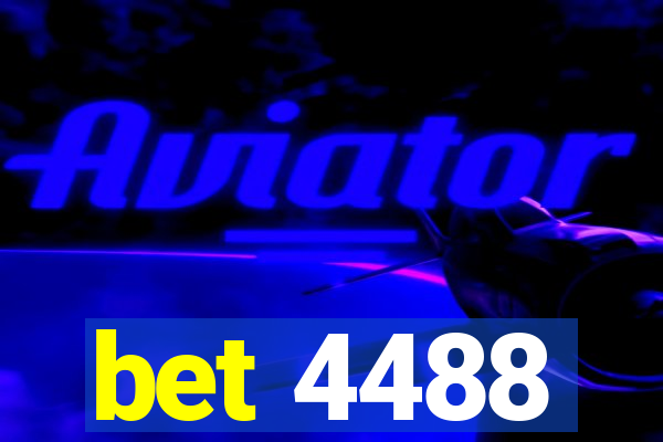 bet 4488